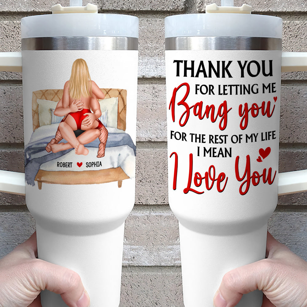 Personalized Funny Couples 40oz Tumbler – Thank You for Letting Me Love You Tumbler Cup PopCulturePrints