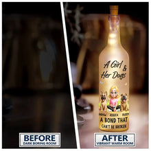 Load image into Gallery viewer, A Girl And Her Dog - A Bond That Can&#39;t Be Broken - Personalized Bottle Light for Pet Lovers Bottle Light PopCulturePrints
