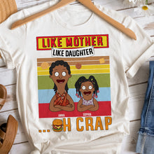 Load image into Gallery viewer, Like Mother Like Daughter - Personalized T-Shirt for Moms &amp; Daughters Shirts PopCulturePrints
