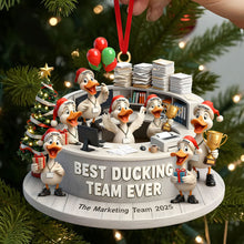Load image into Gallery viewer, Best Ducking Team Ever Ornament - Personalized Fun Duck Gift for Coworkers Ornament PopCulturePrints

