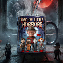 Load image into Gallery viewer, “Celebrate the Horrors of Fatherhood!” - Dad Of Little Horrors Magic Mug - Personalized Gift for Dads and Grandpas Coffee Mug PopCulturePrints
