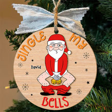 Load image into Gallery viewer, Personalized Funny Christmas Ornament for Men - Jingle My Bells Design Ornament PopCulturePrints
