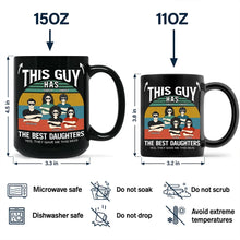 Load image into Gallery viewer, This Guy Has The Best Daughter - Personalized Black Mug Mug PopCulturePrints

