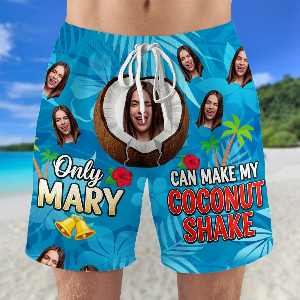 Only Mary Can Make My Coconut Shake - Funny Men's Beach Shorts - Custom Photo Gift for Him Shorts and Pants PopCulturePrints
