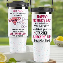 Load image into Gallery viewer, Dear Mom, Of All The Vaginas In The World - Personalized Tumbler Cup | Unique Gift for Mom, Grandma &amp; More Tumbler Cup PopCulturePrints
