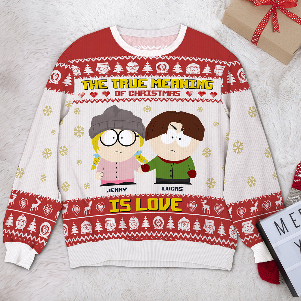 Personalized Couple Ugly Christmas Sweater - True Meaning of Love