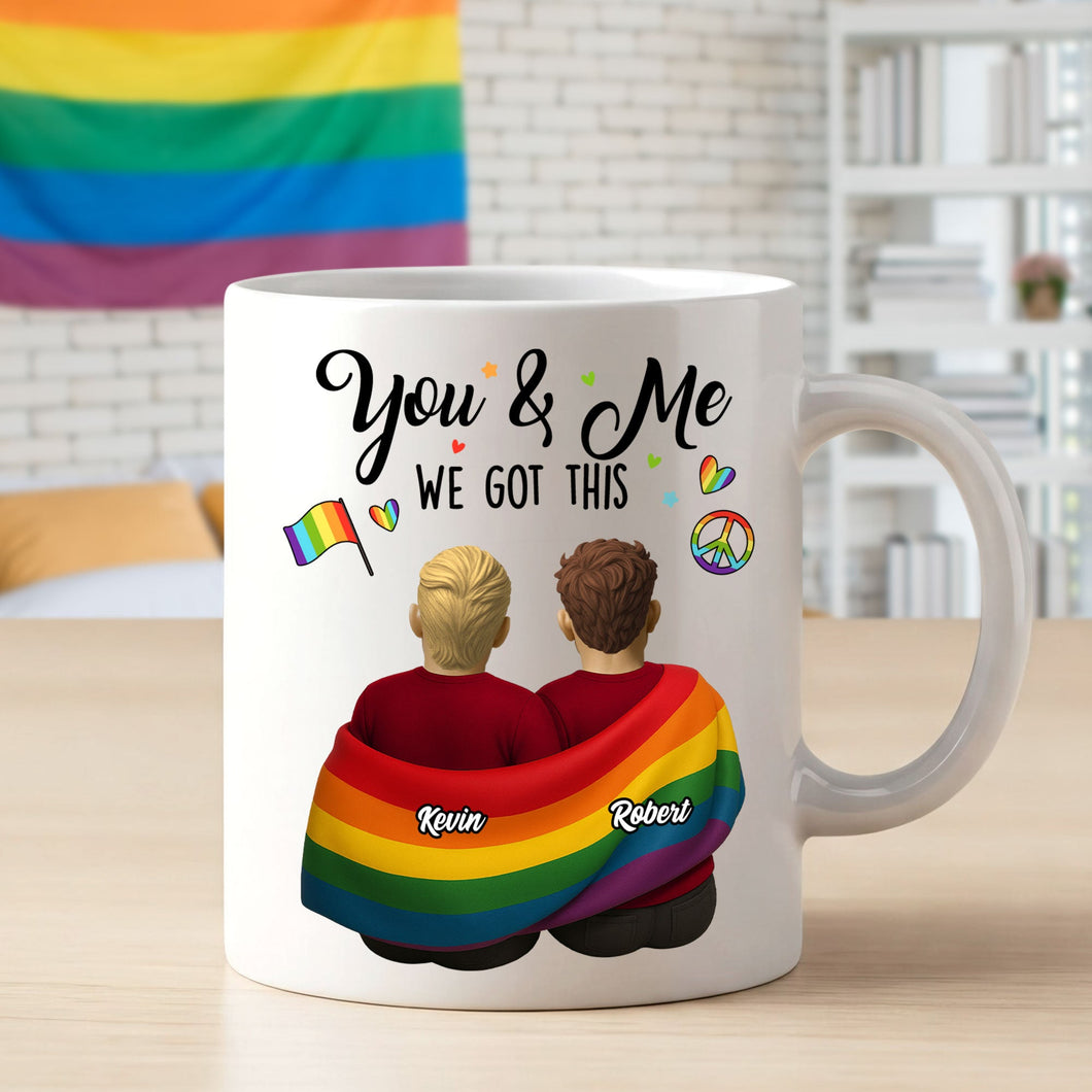 You & Me, We Got This - Personalized LGBT Couple Mug - Unique Gift for Lovers & Friends Coffee Mug PopCulturePrints