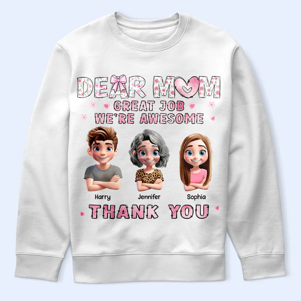 Dear Mom, Great Job! - Personalized T-Shirt for the Awesome Moms T-shirt PopCulturePrints