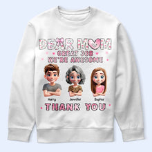 Load image into Gallery viewer, Dear Mom, Great Job! - Personalized T-Shirt for the Awesome Moms T-shirt PopCulturePrints
