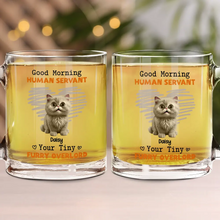 Load image into Gallery viewer, Good Morning Human Servant - Funny Personalized Glass Mug for Cat Lovers Glass Mug PopCulturePrints
