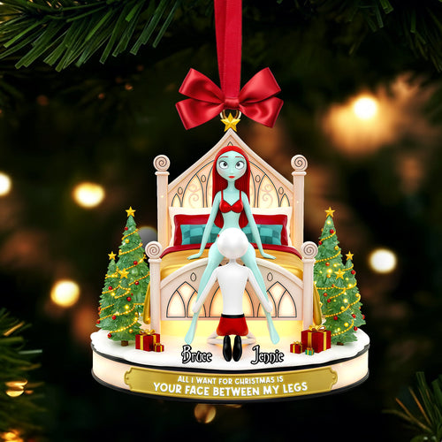 All I Want For Christmas Is Your Face Between My Legs - Naughty Spooky Couple Ornament Ornament PopCulturePrints