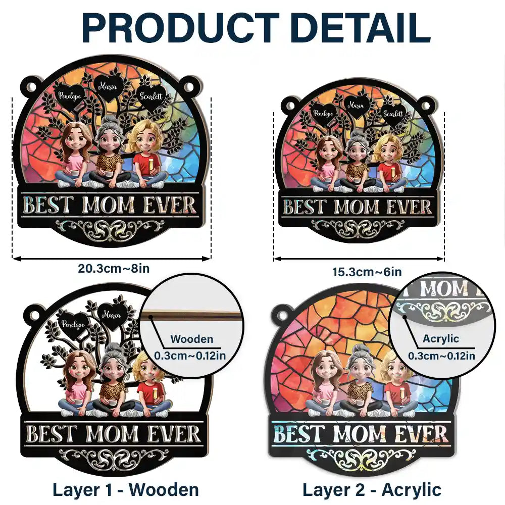 "Best Mom Ever" - Personalized Window Hanging Suncatcher Ornament - Custom Gift for Mom and Grandma Suncatcher Ornament PopCulturePrints