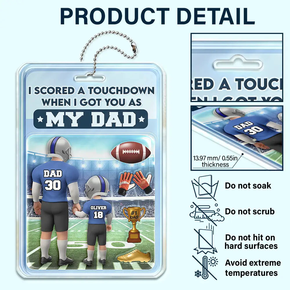 I Scored a Touchdown When I Got You as My Dad - Personalized Acrylic Car Hanger Acrylic Car Hanger PopCulturePrints