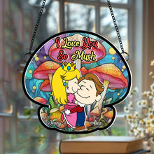 Load image into Gallery viewer, Personalized Couples Acrylic Suncatcher - Love You So Mush Suncatcher PopCulturePrints
