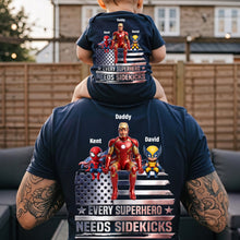 Load image into Gallery viewer, Every Superhero Needs A Sidekick - Proud Dad Legacy Shirt, Personalized Gift for Dads and Grandpas Shirts PopCulturePrints
