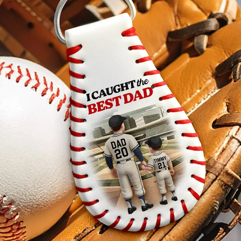 I Caught the Best Dad - Personalized Leather Baseball Keychain for the Best Dads, Grandpas & More Leather Baseball Keychain PopCulturePrints