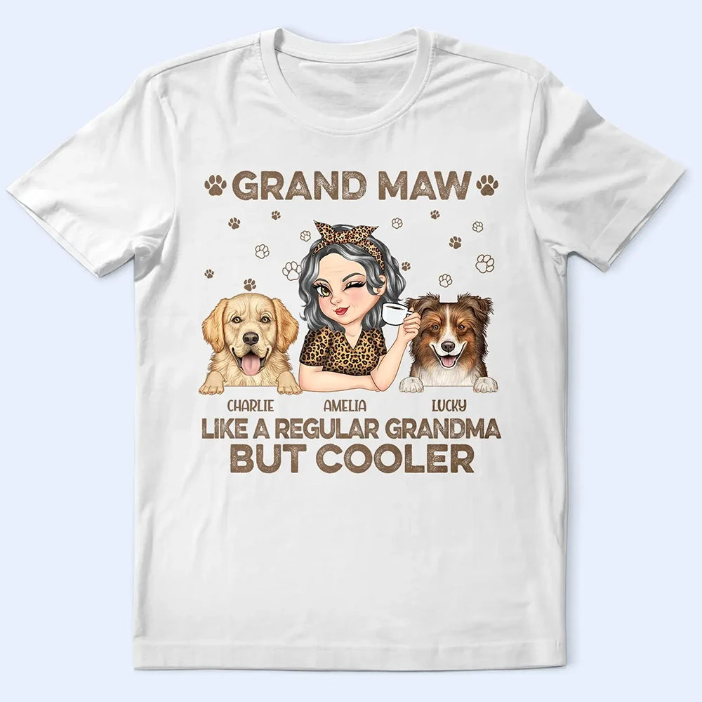 Grand Maw: Like A Regular Grandma But Cooler - Personalized T-Shirt for Grandmas T-shirt PopCulturePrints