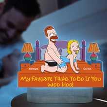 Load image into Gallery viewer, My Favorite Thing To Do Is You Woo Hoo! - Personalized Naughty Couple 3D LED Light Led Night Light PopCulturePrints
