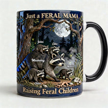 Load image into Gallery viewer, Just a FERAL MAMA - Custom Funny Raccoon Mom Coffee Mug - Perfect Gift for Mom, Grandma &amp; Mothers Coffee Mug PopCulturePrints

