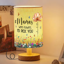 Load image into Gallery viewer, If Mamas Were Flowers, I&#39;d Pick You - Personalized Table Lamp for Mom Table Lamp PopCulturePrints
