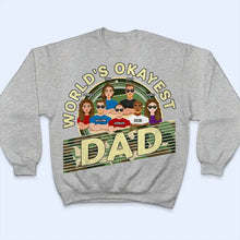 Load image into Gallery viewer, World&#39;s Okayest Dad - Personalized T-Shirt T-shirt PopCulturePrints

