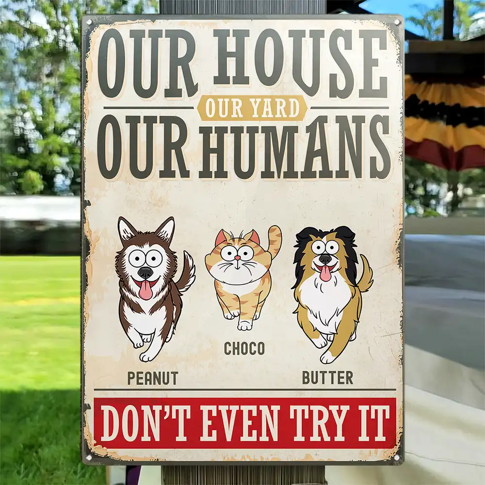 Our House, Our Humans - Personalized Classic Metal Sign - Gift for Pet Lovers, Mom, Grandma Metal Sign PopCulturePrints