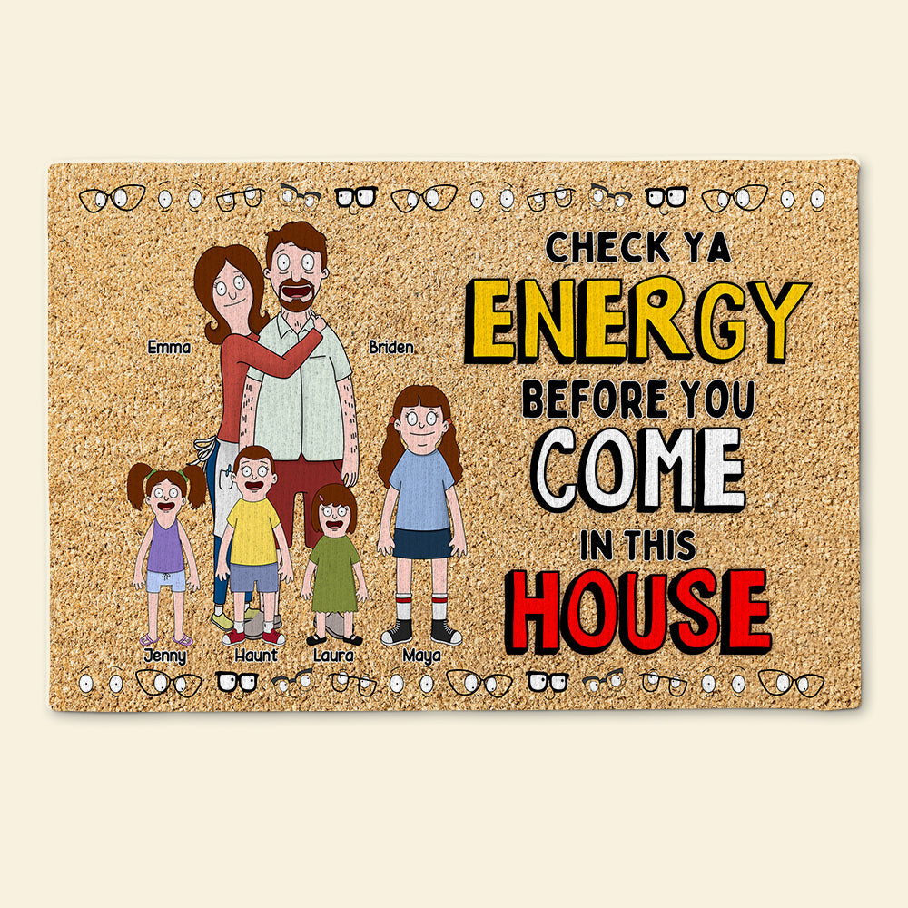 Check Ya Energy Before You Come Doormat - Personalized Family Gift Doormat PopCulturePrints