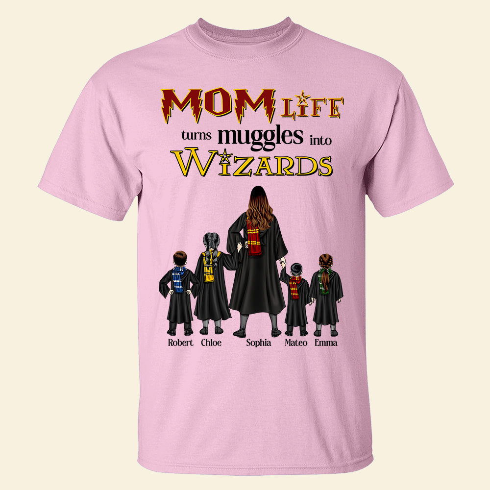 Personalized Mom Life Turns Muggles Into Wizards T-Shirt