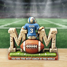 Load image into Gallery viewer, &quot;You Are The Best Coach In The World&quot; - Personalized Acrylic Plaque for Football Moms Shaped Plaques PopCulturePrints
