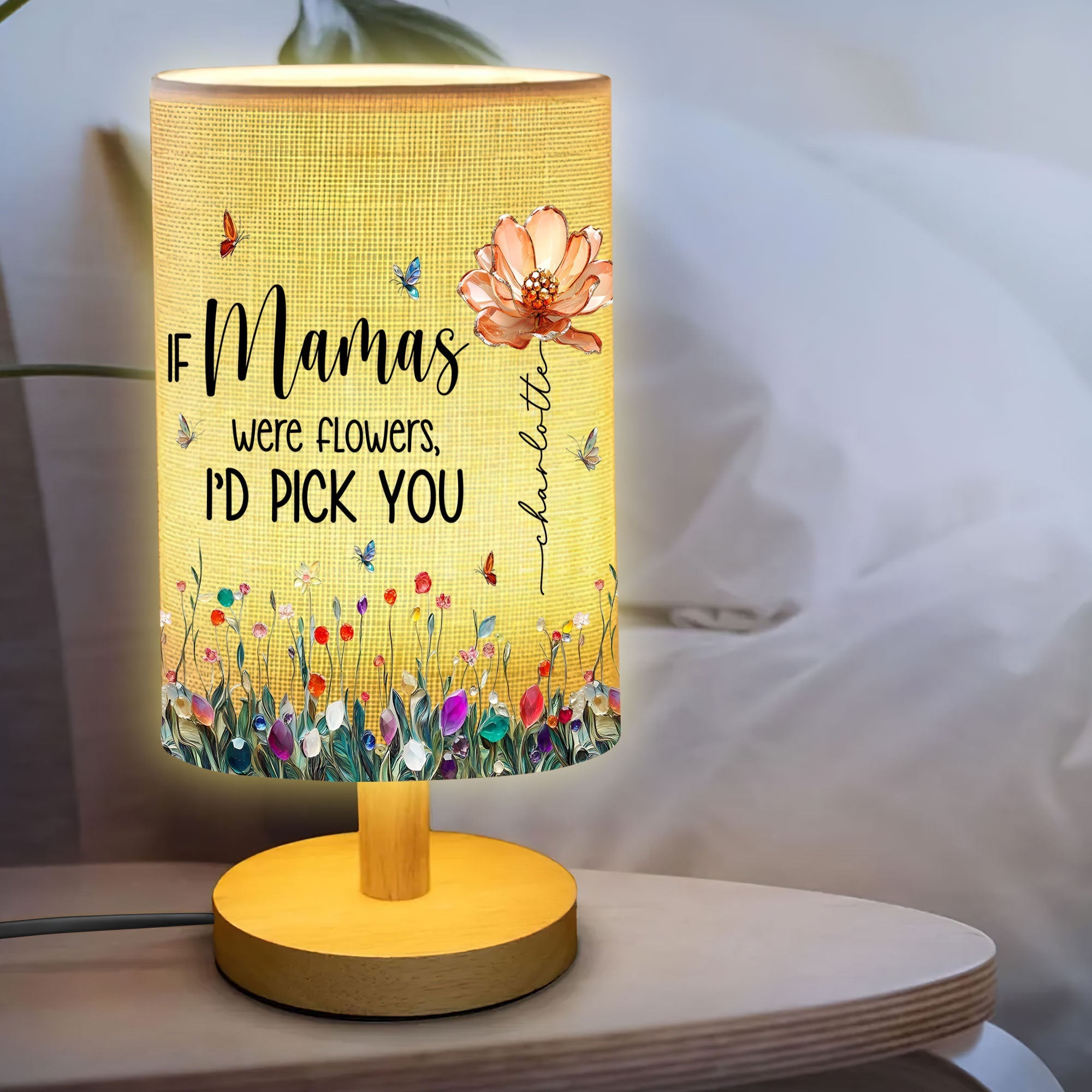 If Mamas Were Flowers, I'd Pick You - Personalized Table Lamp for Mom Table Lamp PopCulturePrints