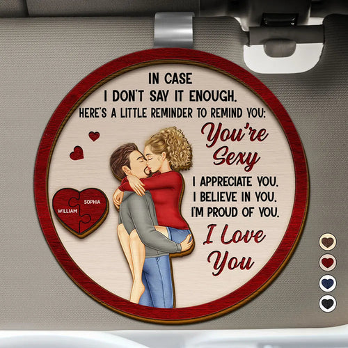 In Case I Don't Say It Enough - Personalized Couples Car Visor Clip Car Visor Clip PopCulturePrints