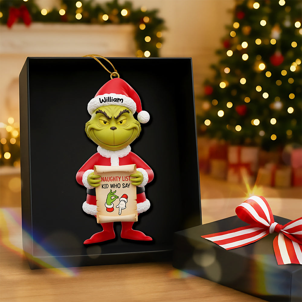 “Naughty List? No Problem!” - Funny Green Monster Acrylic Christmas Ornament - Personalized Gift for Kids Ornament PopCulturePrints