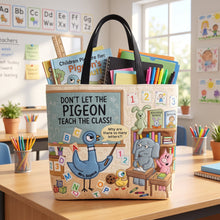 Load image into Gallery viewer, Don't Let the Pigeon Teach the Class! - Cute Classroom Tote Bag Personalized for Teachers
