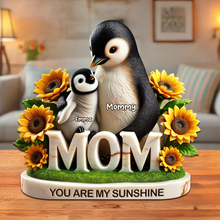Load image into Gallery viewer, You Are My Sunshine - Personalized Penguin Mom Plaque | Unique Gift for Mom, Grandma &amp; More Shaped Plaques PopCulturePrints
