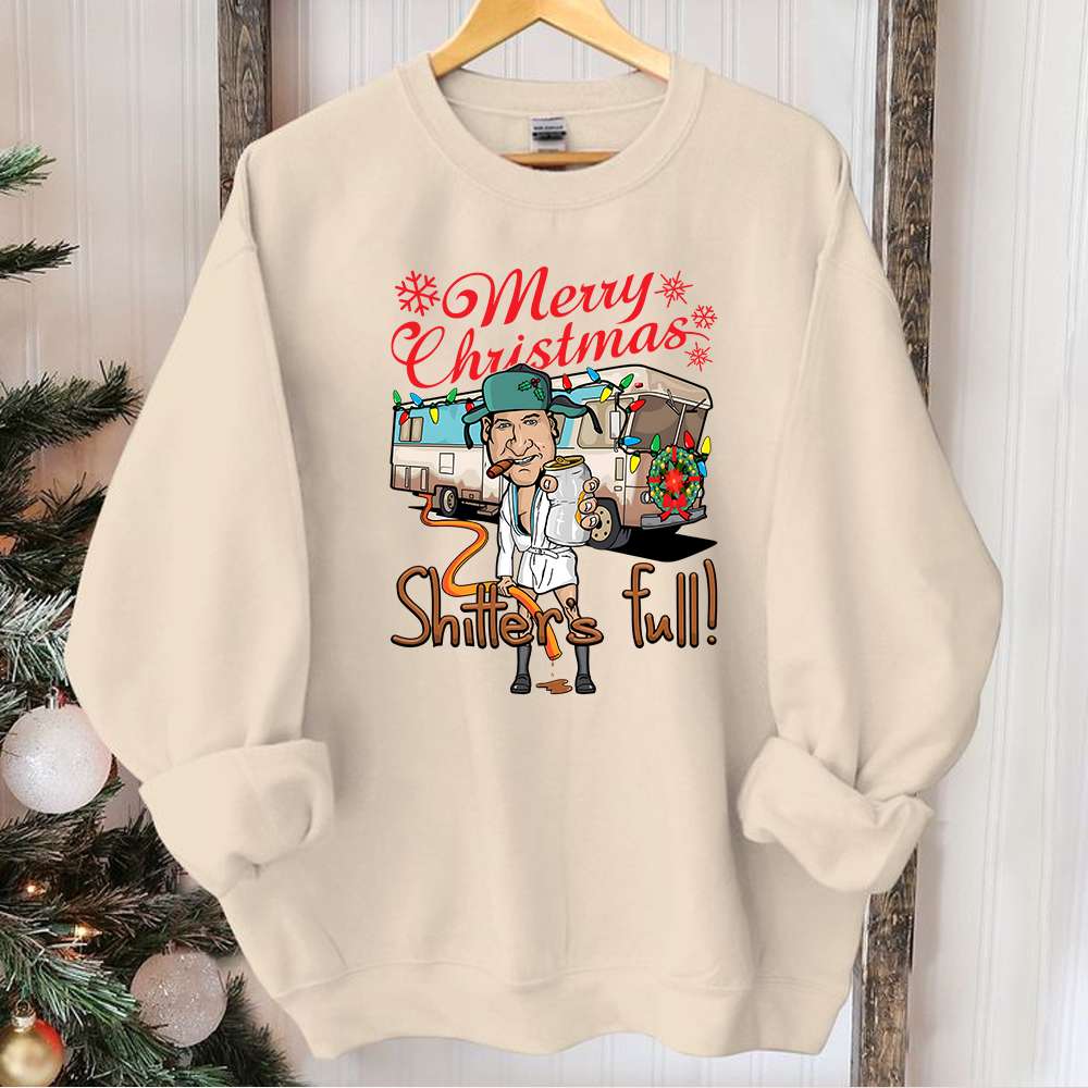 Merry Christmas Shitter's Full Movie Fan Sweatshirt