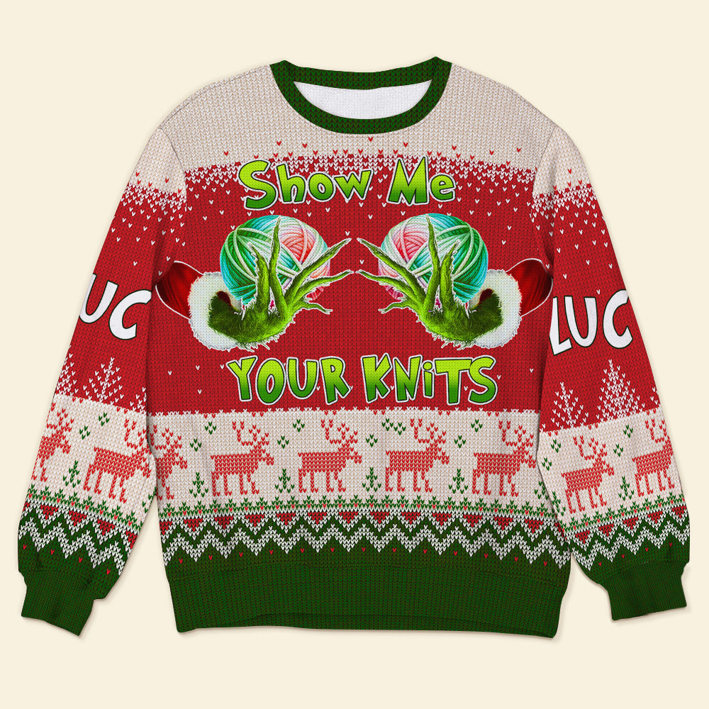 Funny Grinch Themed Show Me Your Knits Christmas Sweater