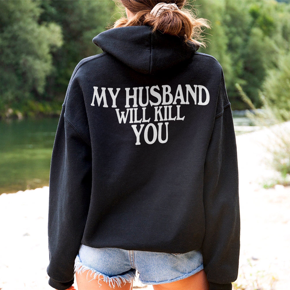 Funny Husband Shirt - My Wife Will Kill You Design