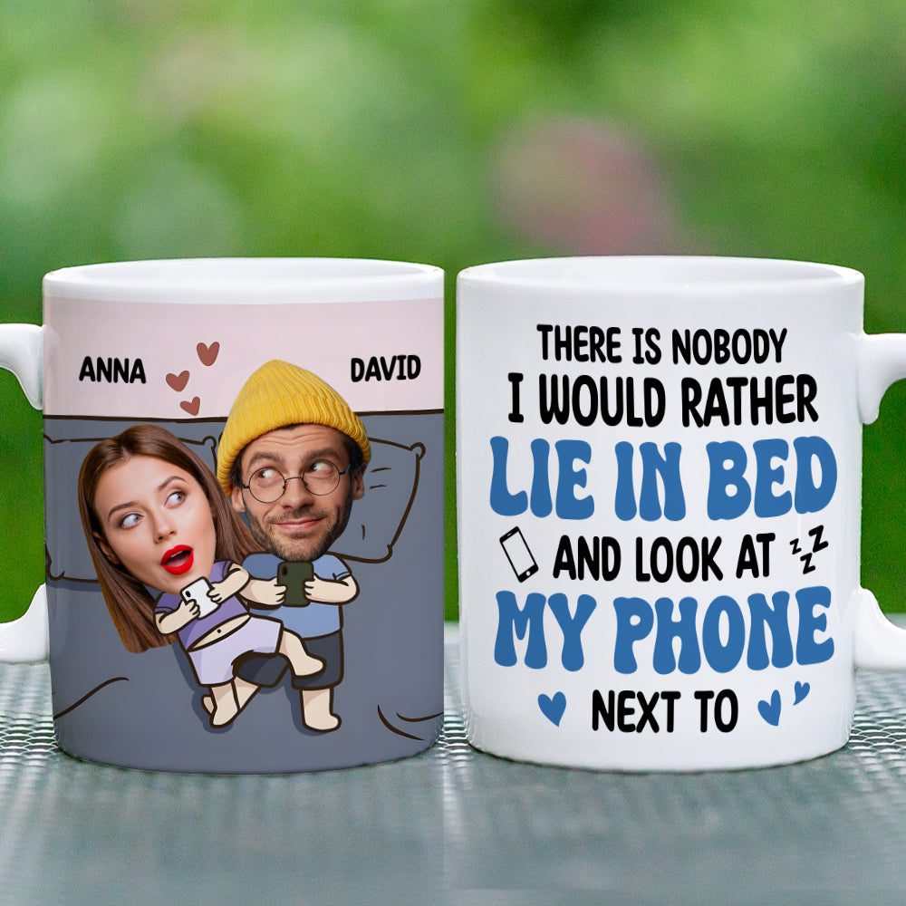 Personalized Couple Photo Coffee Mug - 'Lie In Bed & Look At My Phone' - Funny Gift for Couples Coffee Mug PopCulturePrints