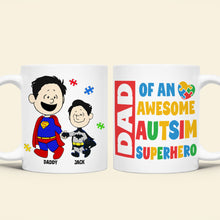 Load image into Gallery viewer, “Dad of an Awesome Autism Superhero” - Personalized Coffee Mug for Dads Coffee Mug PopCulturePrints
