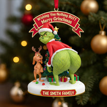 Load image into Gallery viewer, Wishing You Nothing BUTT Merry Grinchmas - Personalized Christmas Ornament for Family Ornament PopCulturePrints
