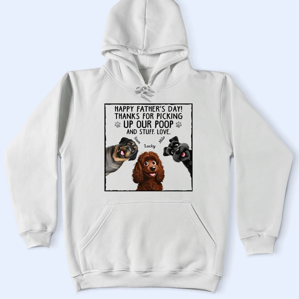 Happy Father's Day! Thanks For Picking Up My Poo - Personalized Dog Lovers T-Shirt T-shirt PopCulturePrints