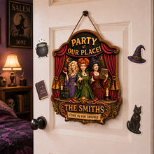 Load image into Gallery viewer, "Party At Our Place! Come In For Trouble" - Personalized Wood Sign - Unique Gift for Family &amp; Friends
