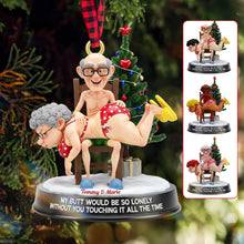 Load image into Gallery viewer, My Butt Would Be So Lonely - Funny Old Couple Acrylic Ornament - Personalized Gift for Christmas Ornament PopCulturePrints
