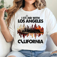 Load image into Gallery viewer, I Stand With Los Angeles Shirt - California Pride Tee Shirts PopCulturePrints
