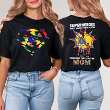Load image into Gallery viewer, “Superheroes Don&#39;t Always Wear Capes” - Personalized Mom Shirt - Gift for Mom, Grandma, and Caregivers Shirts PopCulturePrints
