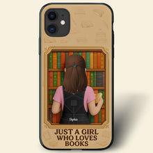 Load image into Gallery viewer, Just a Girl Who Loves Books - Personalized Phone Case for Book Lovers Phone Case PopCulturePrints
