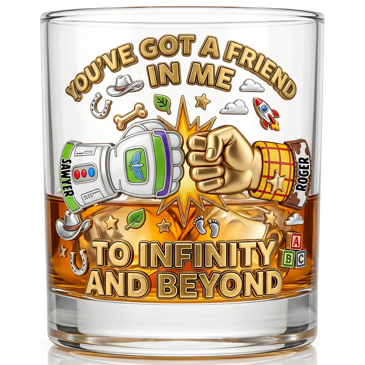 You've Got a Friend in Me - Personalized Drinking Glass for Friends