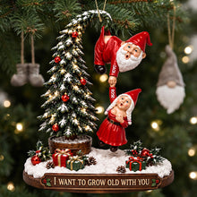 Load image into Gallery viewer, I Want to Grow Old With You - Funny Old Santa Couple Christmas Ornament

