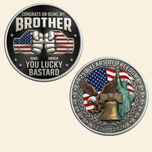 Load image into Gallery viewer, Celebrate Freedom with Personalized Brother Coin - A Unique Gift for Brothers! Coin PopCulturePrints
