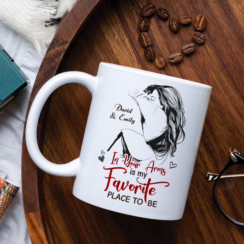 Custom Couple Coffee Mug - In Your Arms is My Favorite Place To Be Coffee Mug PopCulturePrints